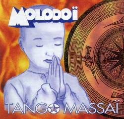 Molodoï : Tango Massai